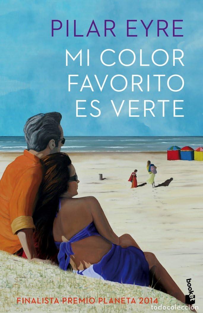 Libros de segunda mano: Mi color favorito es verte: Finalista Premio Planeta 2014 (Novela)