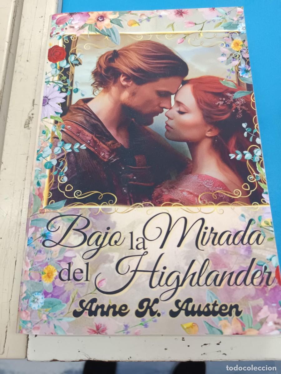 Libros de segunda mano: BAJO LA MIRADA DEL HIGHLANDER ANNE K. AUSTEN NOVELA ROMANTICA