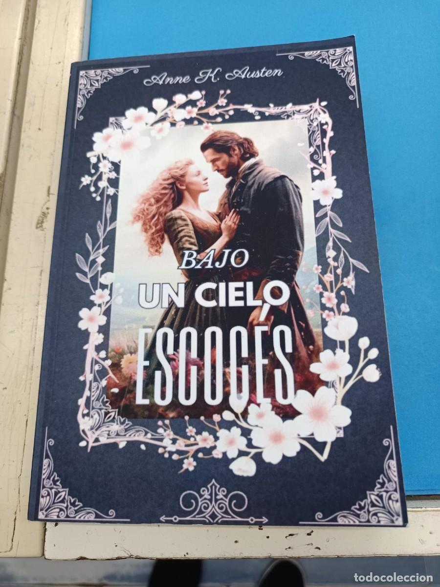 Libros de segunda mano: BAJO EL CIELO ESCOCES ANNE K. AUSTEN NOVELA ROMANTICA