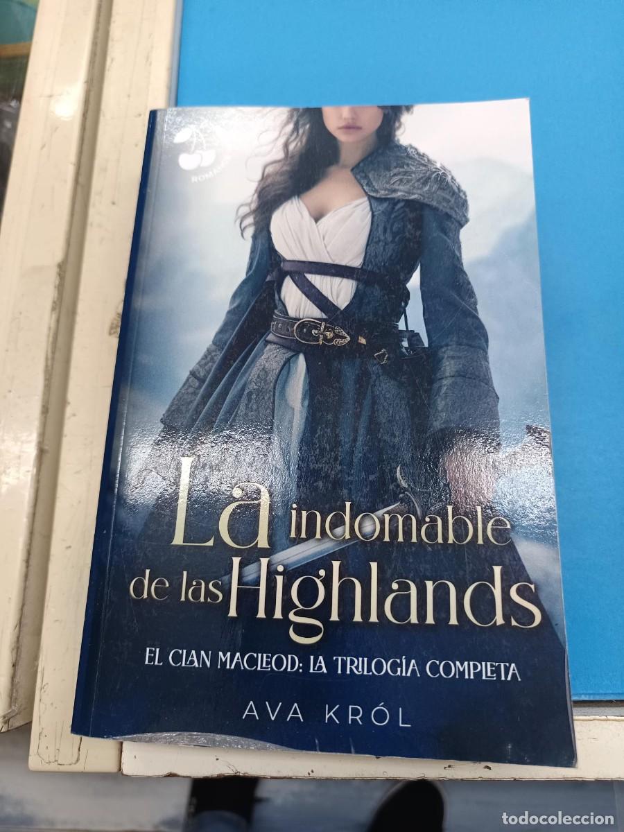 Libros de segunda mano: LA INDOMABLE DE LAS HIGHLANDS EL CIAN MACLEOD :LA TRILOGIA COMPLETA AVA KROL NOVELA ROMANTICA