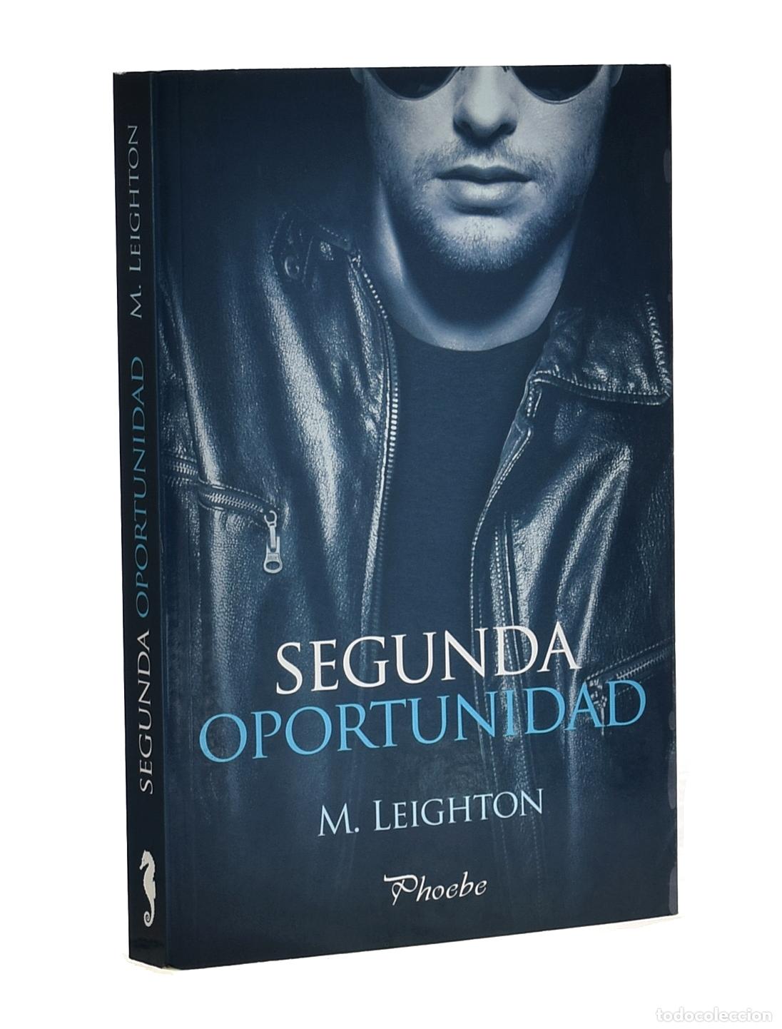 Libros de segunda mano: SEGUNDA OPORTUNIDAD - LEIGHTON, M.