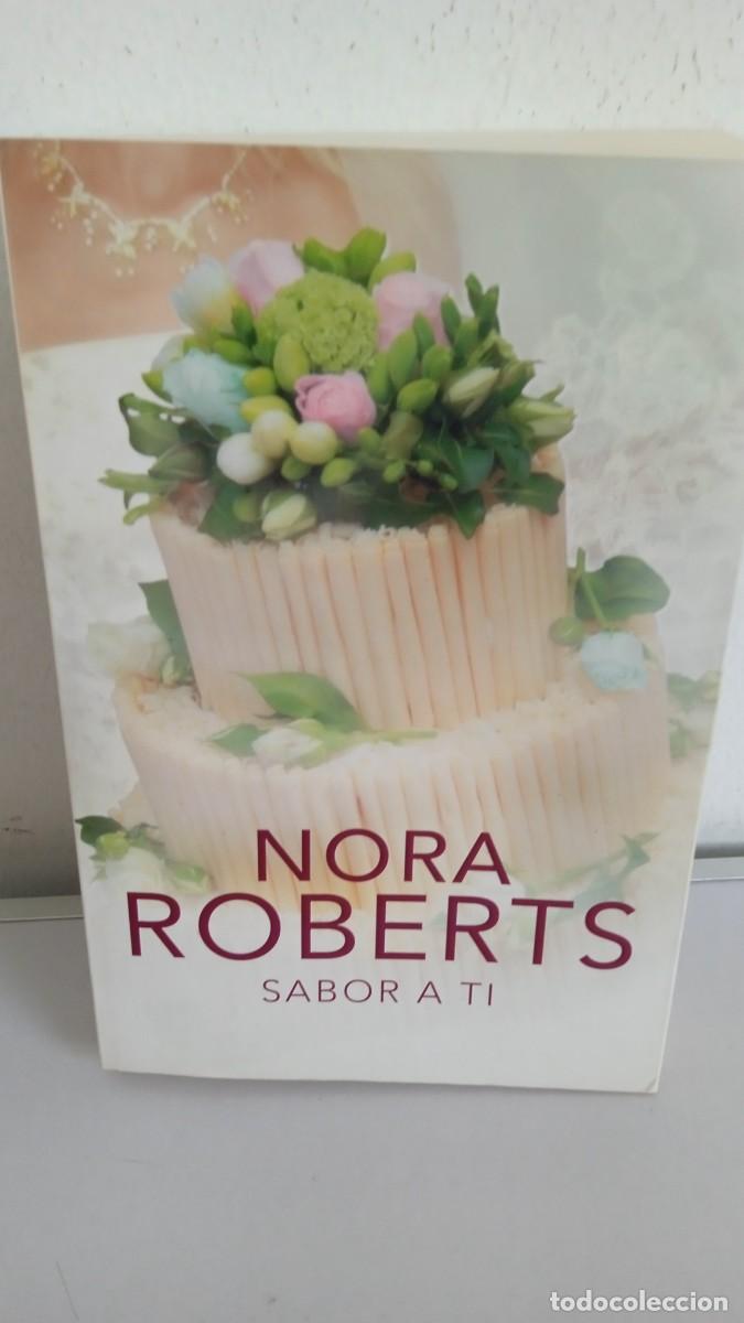 Libros de segunda mano: SABOR A TI Nora Roberts