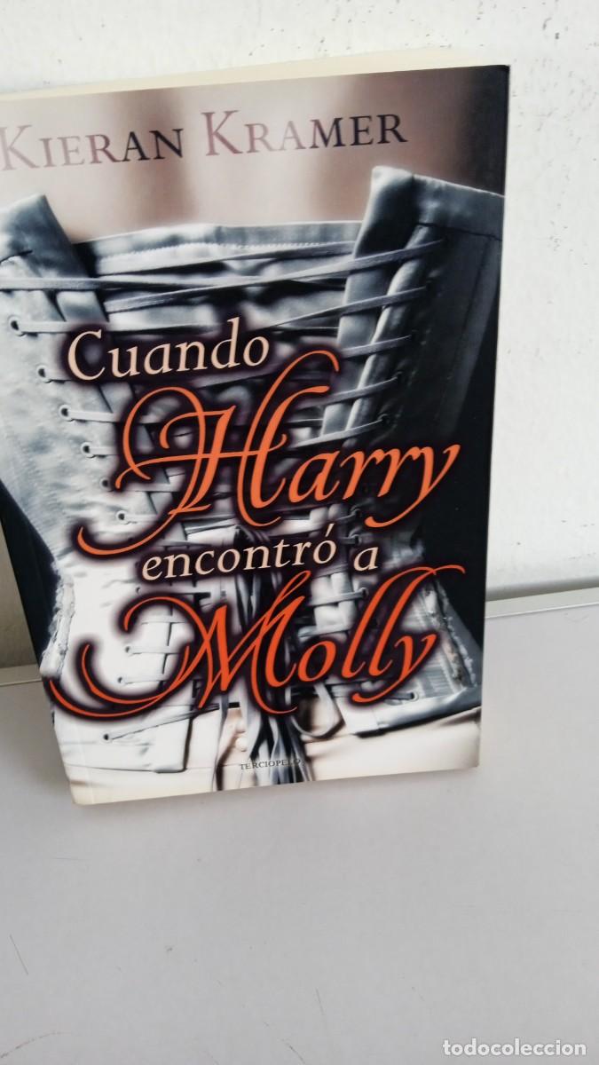 Libros de segunda mano: CUANDO HARRY ENCONTR&Oacute; A MOLLY Kieran Kramer