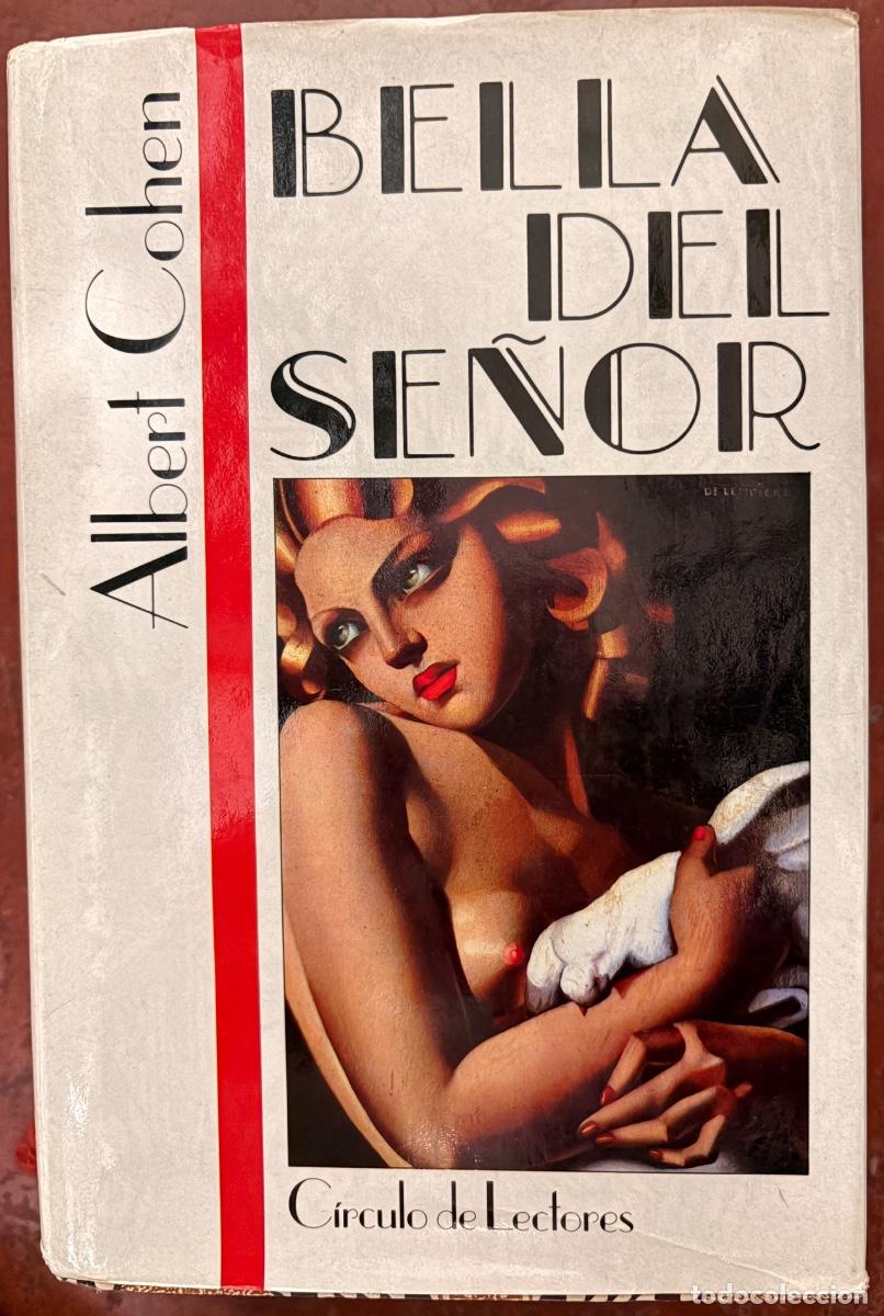 Livros em segunda m&atilde;o: BELLA DEL SE&Ntilde;OR POR ALBERT COHEN TRADUCIDO POR JAVIER ALBI&Ntilde;ANA. CIRCULO DE LECTORES