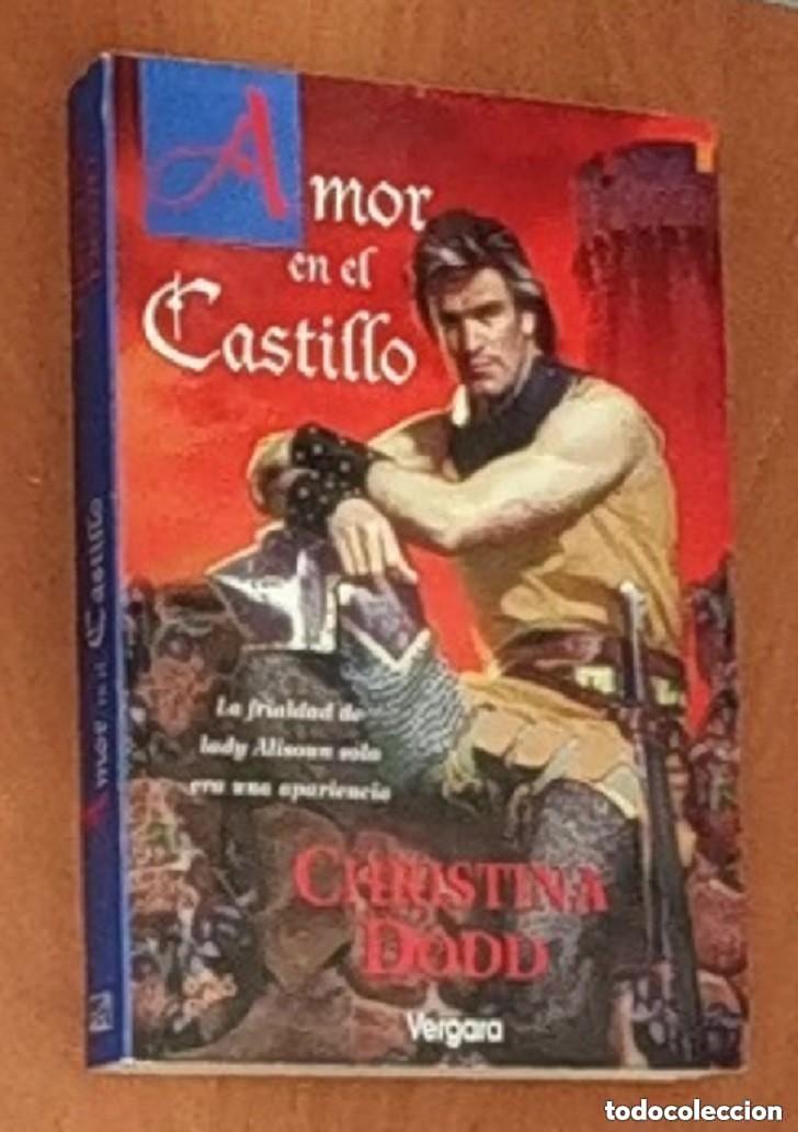 Libros de segunda mano: AMOR EN EL CASTILLO - CHRISTINA DODD .. Mira todos mis dem&aacute;s art&iacute;culos para aprovechar los gastos