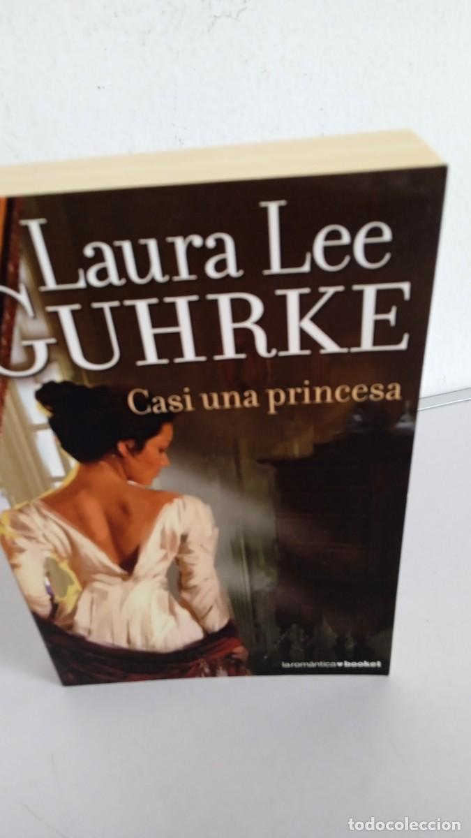 Libros de segunda mano: CASI UNA PRINCESA Laura Lee Guhrke