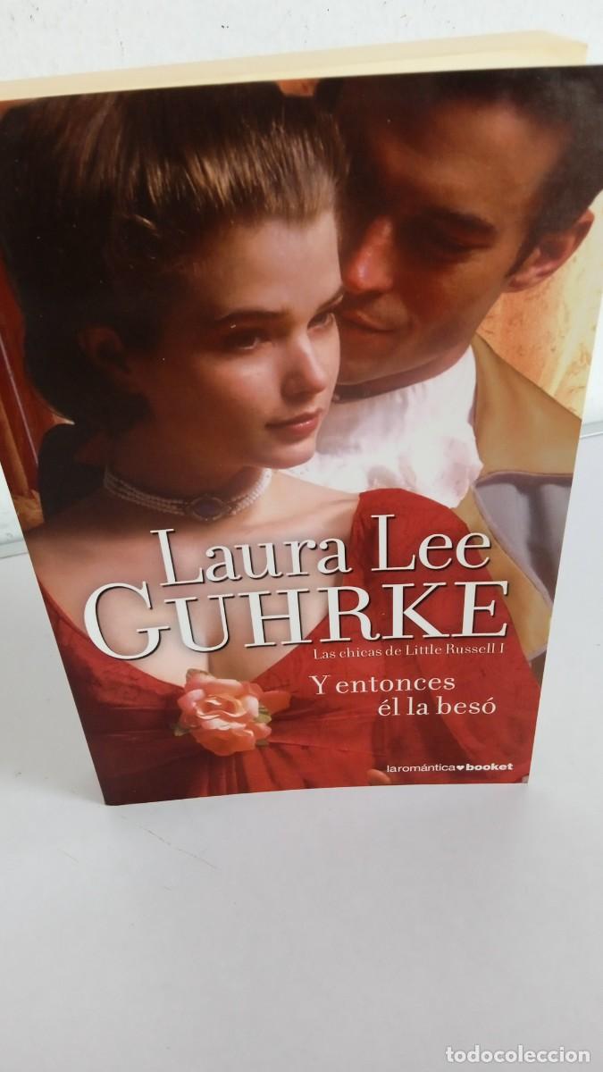 Libros de segunda mano: Y ENTONCES &Eacute;L LA BES&Oacute; Laura Lee Guhrke