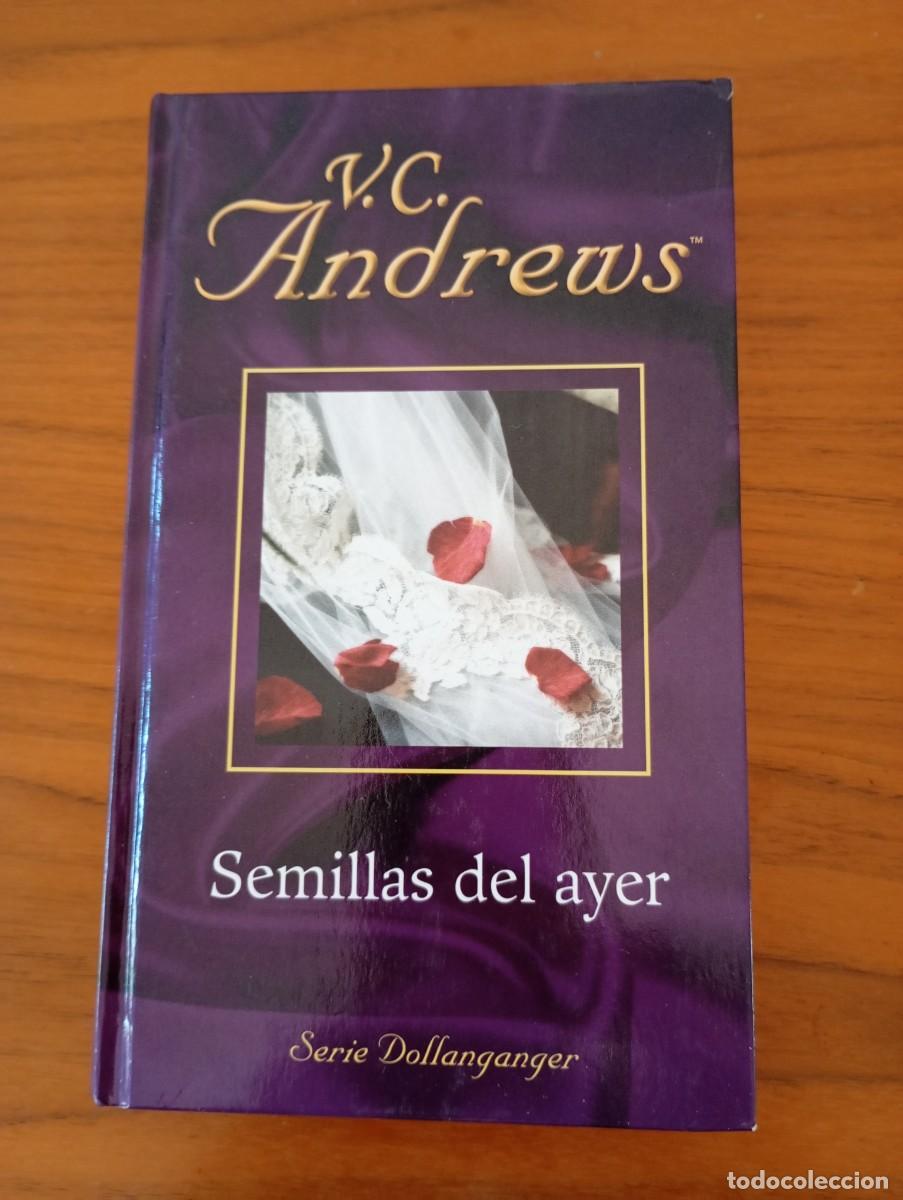 Libros de segunda mano: SEMILLAS DEL AYER - V. C. ANDREWS