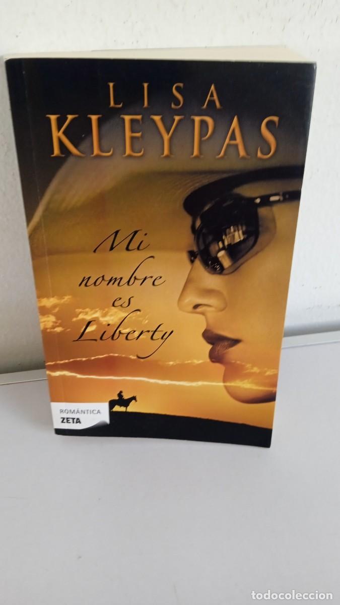 Libros de segunda mano: MI NOMBRE ES LIBERTY Lisa Kleypas