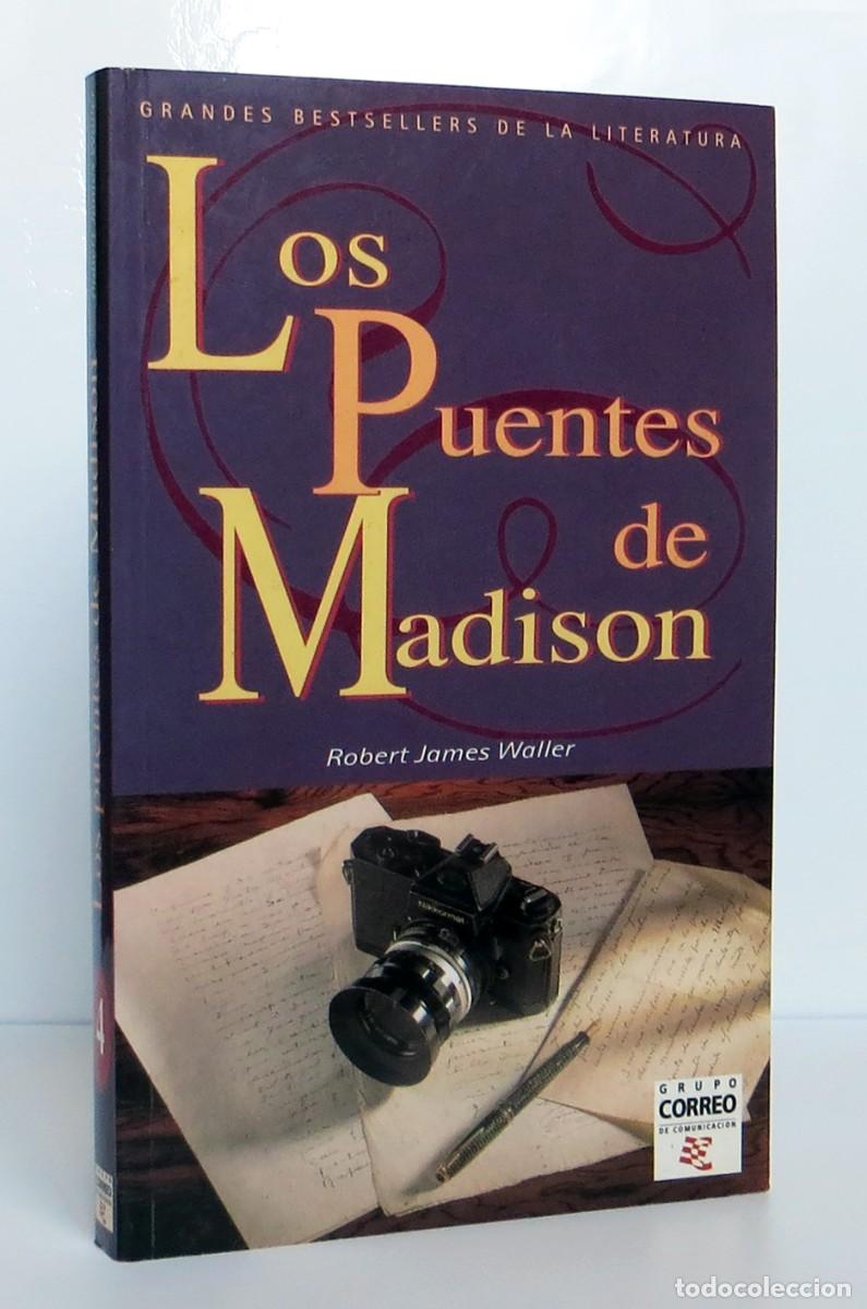 Libros de segunda mano: Los puentes de Madison (Primera Edici&oacute;n: 1996), de Robert James Waller, Ediciones B (Grupo Correo)