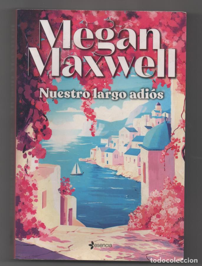 Libros de segunda mano: Nuestro largo adi&oacute;s. Megan Maxwell - Foto 1