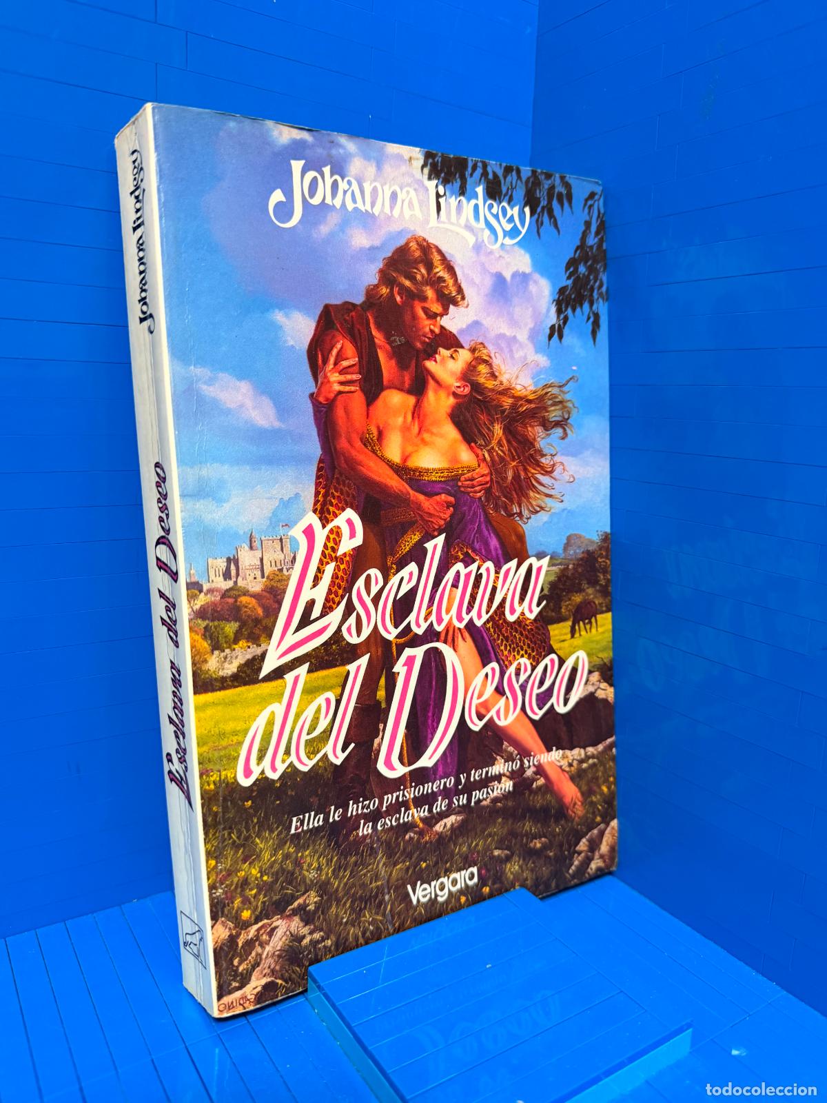 Libros de segunda mano: ESCLAVA DEL DESEO &ndash; ED. JAVIER VERGARA EDITOR &ndash; 1992 &ndash; JOHANNA LINDSEY