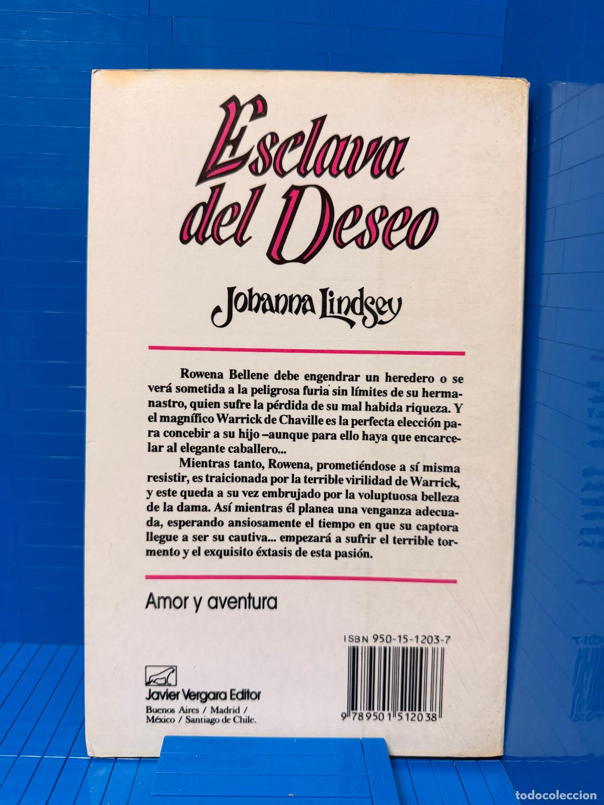 Libros de segunda mano: ESCLAVA DEL DESEO &ndash; ED. JAVIER VERGARA EDITOR &ndash; 1992 &ndash; JOHANNA LINDSEY
