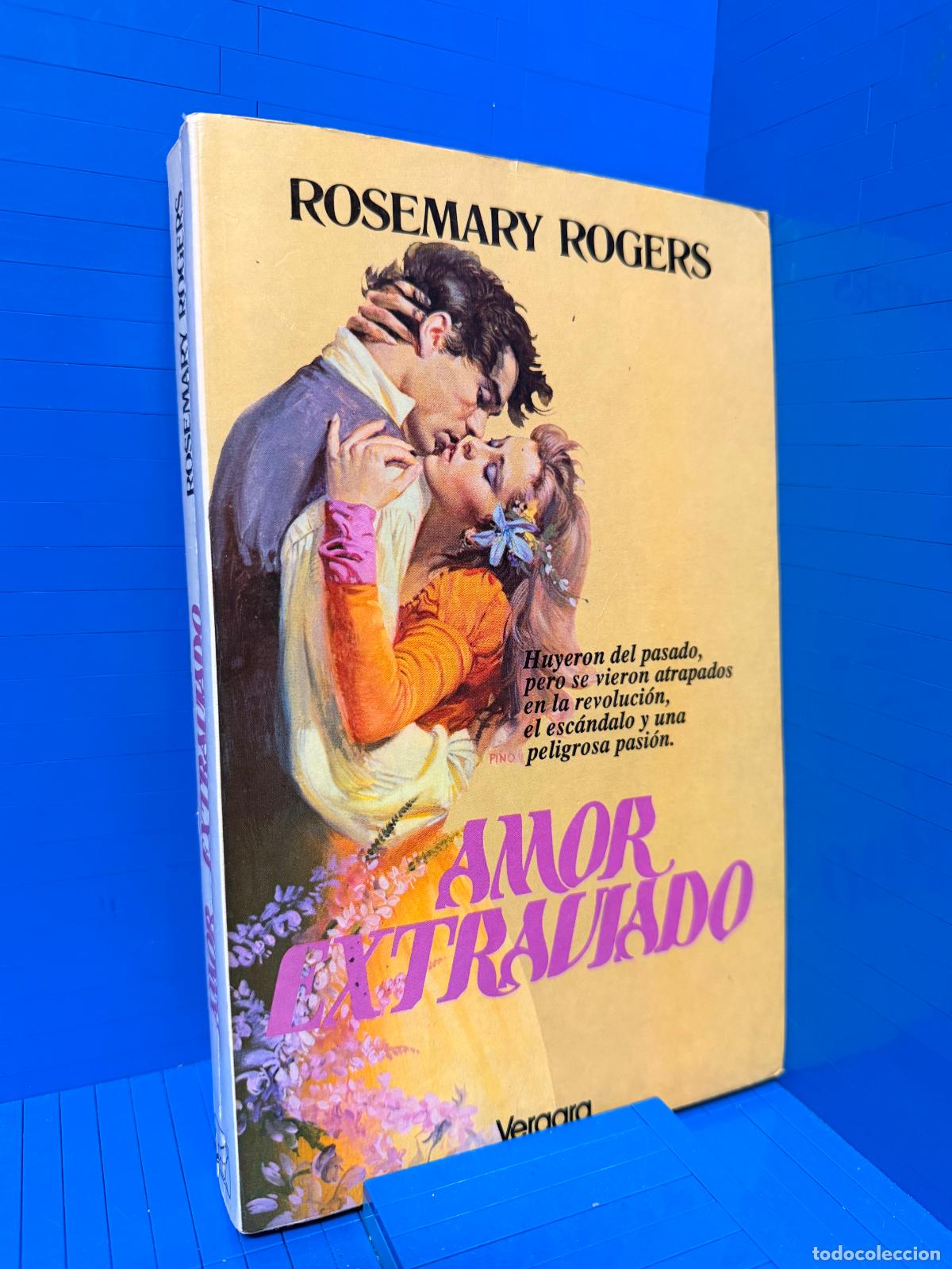 Libros de segunda mano: AMOR EXTRAVIADO &ndash; ED. JAVIER VERGARA EDITOR &ndash; 1982 &ndash; ROSEMARY ROGERS