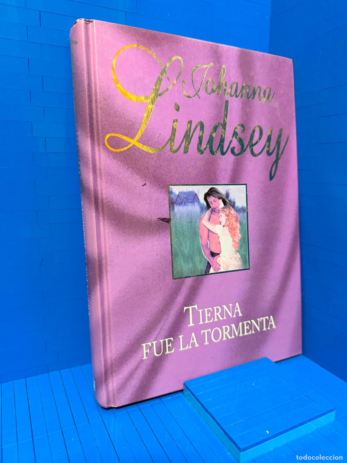 Libros de segunda mano: TIERNA FUE LA TORMENTA &ndash; ED. RBA COLECCIONABLES &ndash; 2002 &ndash; JOHANNA LINDSEY