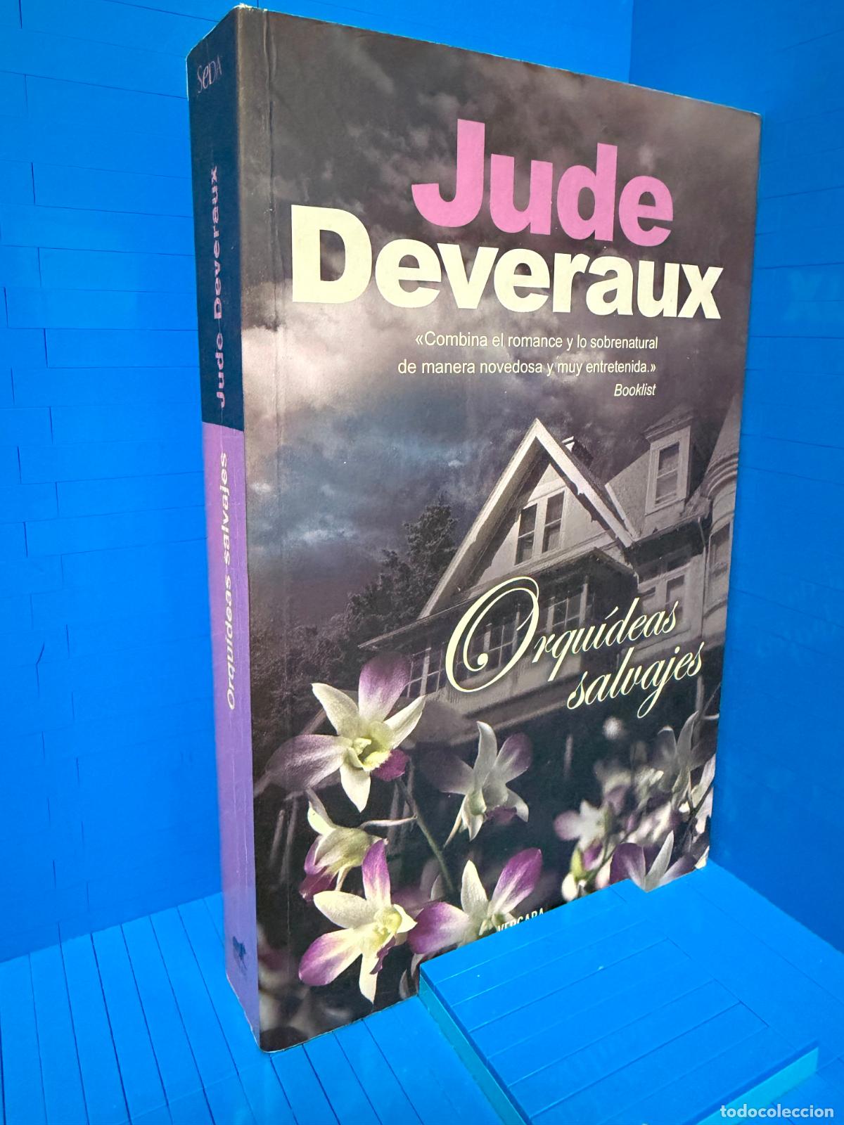 Libros de segunda mano: ORQUIDEAS SALVAJES &ndash; ED. JAVIER VERGARA EDITOR &ndash; 2005 &ndash; JUDE DEVERAUX