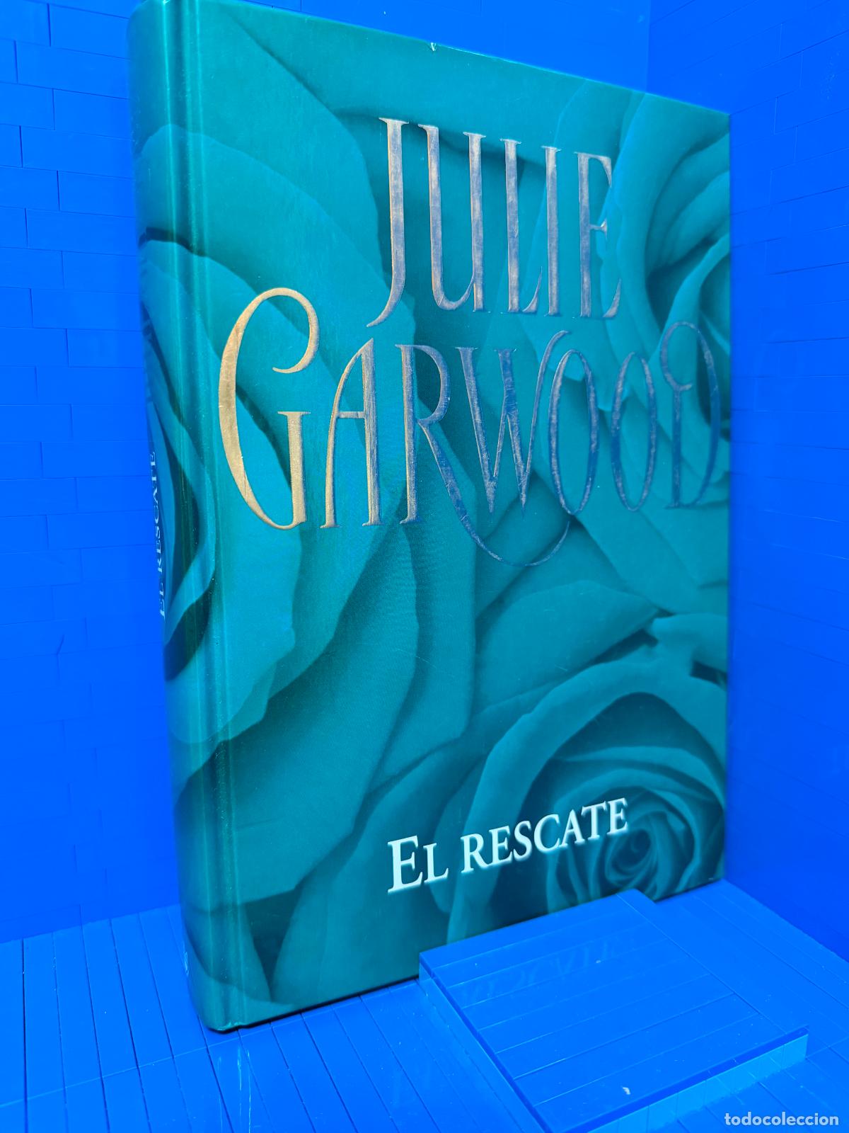 Libros de segunda mano: EL RESCATE &ndash; ED. RBA COLECCIONABLES &ndash; 2006 &ndash; JULIE GARWOOD