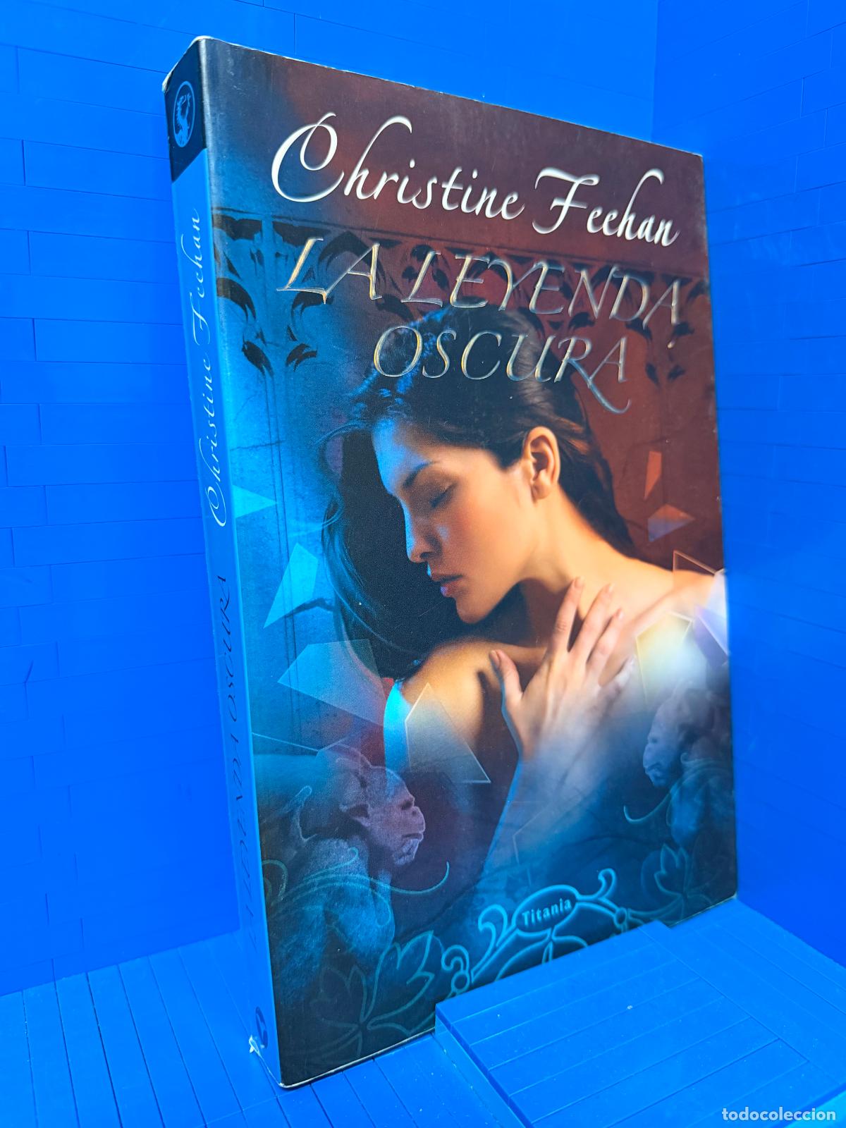 Libros de segunda mano: LA LEYENDA OSCURA &ndash; ED. URANO &ndash; 2007 &ndash; CHRISTINE FEEHAN