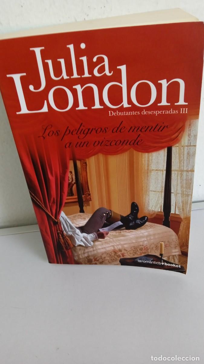 Libros de segunda mano: LOS PELIGROS DE MENTIR A UN VIZCONDE Julia London