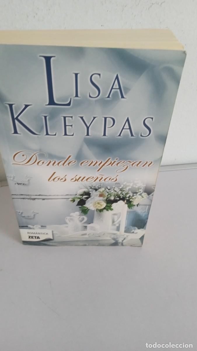Libros de segunda mano: DONDE EMPIEZAN LOS SUE&Ntilde;OS Lisa Kleypas