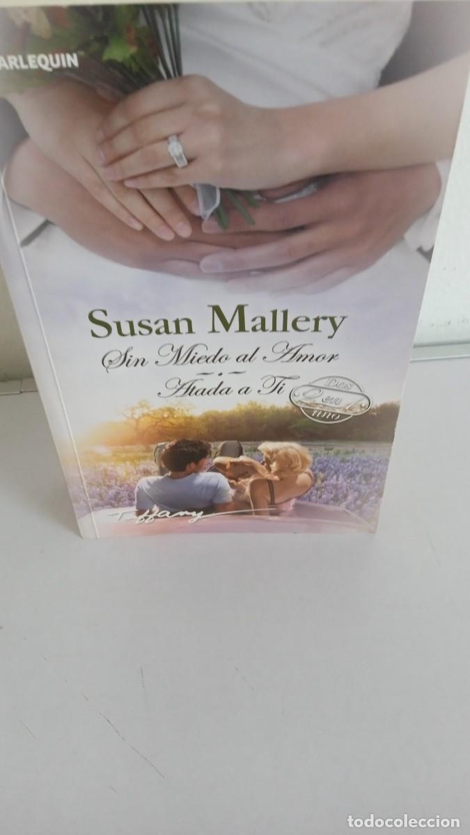 Libros de segunda mano: SIN MIEDO AL AMOR - ATADA A TI Susan Mallery