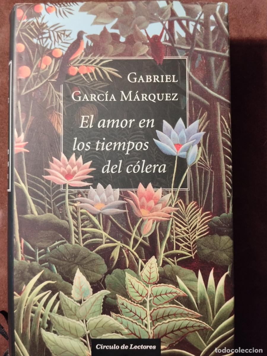 Libros de segunda mano: El amor en los tiempos del c&oacute;lera &ndash; Gabriel Garc&iacute;a M&aacute;rquez &ndash; C&iacute;rculo de Lectores