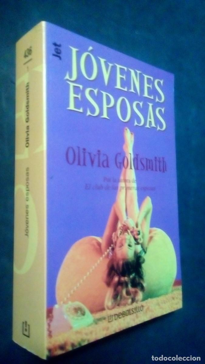 Libros de segunda mano: JOVENES ESPOSAS Olivia Goldsmith DEBOLSILLO-COMO NUEVO