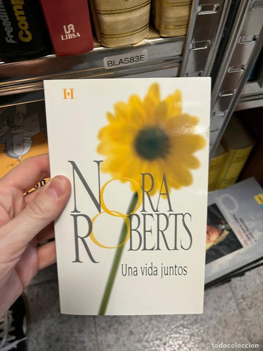 Libros de segunda mano: BLAS83E &ndash; Una vida juntos &ndash; Nora Roberts.