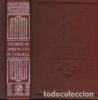 Libros de segunda mano: UN AMOR DE JOSEP PLA EN EL CANADELL. A-CRISOLIN-085