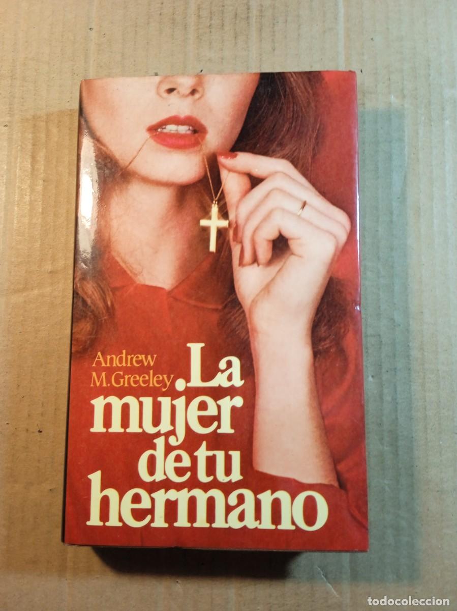 Gebrauchte B&uuml;cher: LA MUJER DE TU HERMANO DE ANDREW M. GREELEY