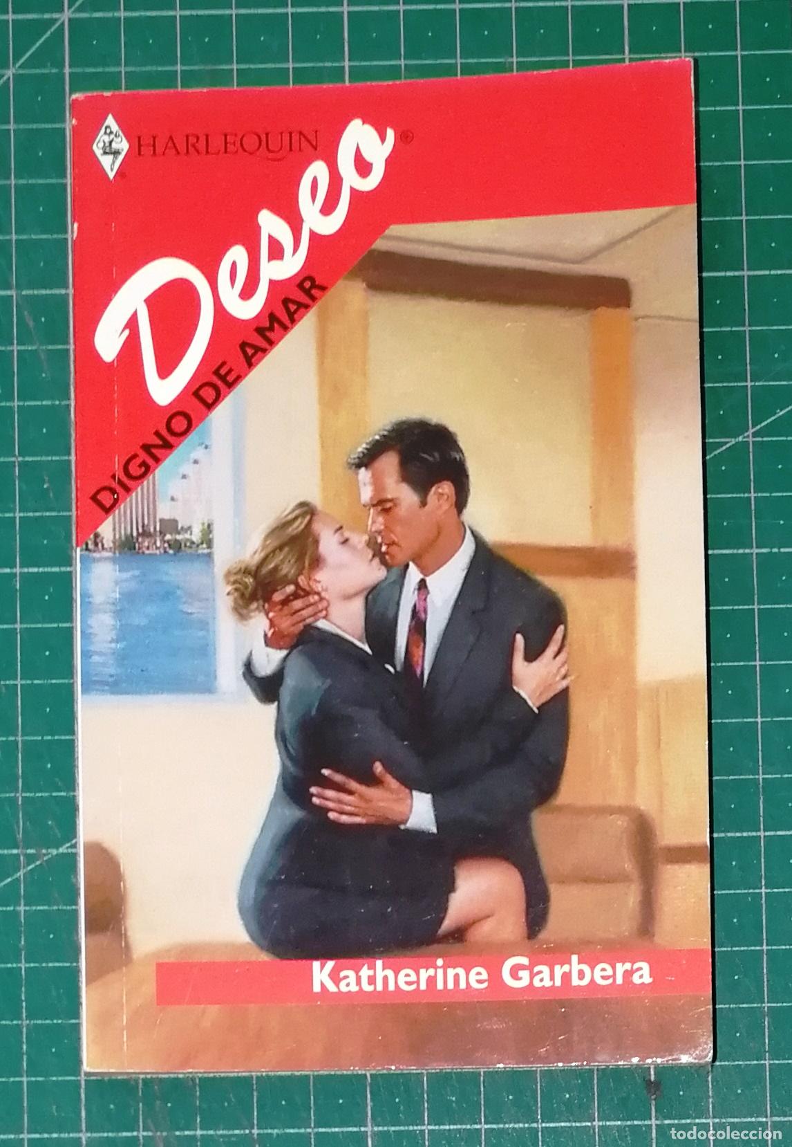 Libri di seconda mano: DIGNO DE AMAR (Deseo ; 1244 ; 5-44) / Katherine Garbera. - Harlequin Ib&eacute;rica, 2003