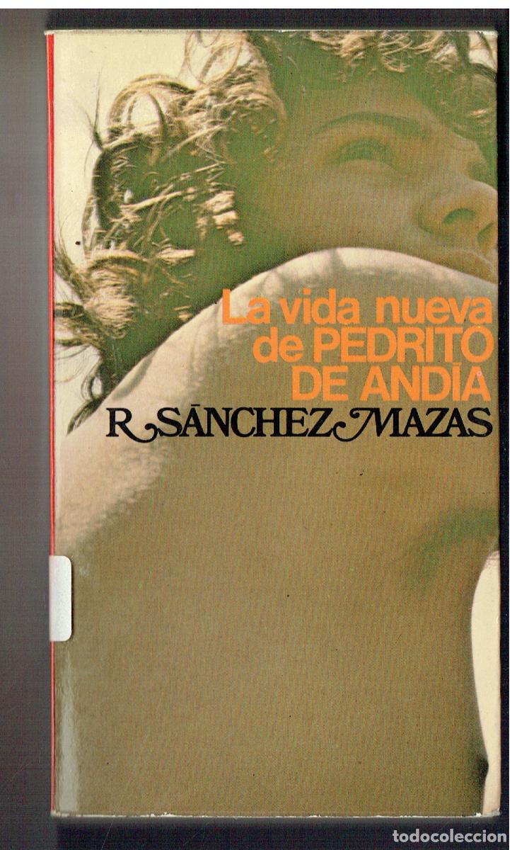 Libros de segunda mano: LA VIDA NUEVA DE PEDRITO DEE AND&Iacute;A. R. SANCHEZ MAZAS. PLANETA, 1&ordf; ED. 1975. (ST/PR1)