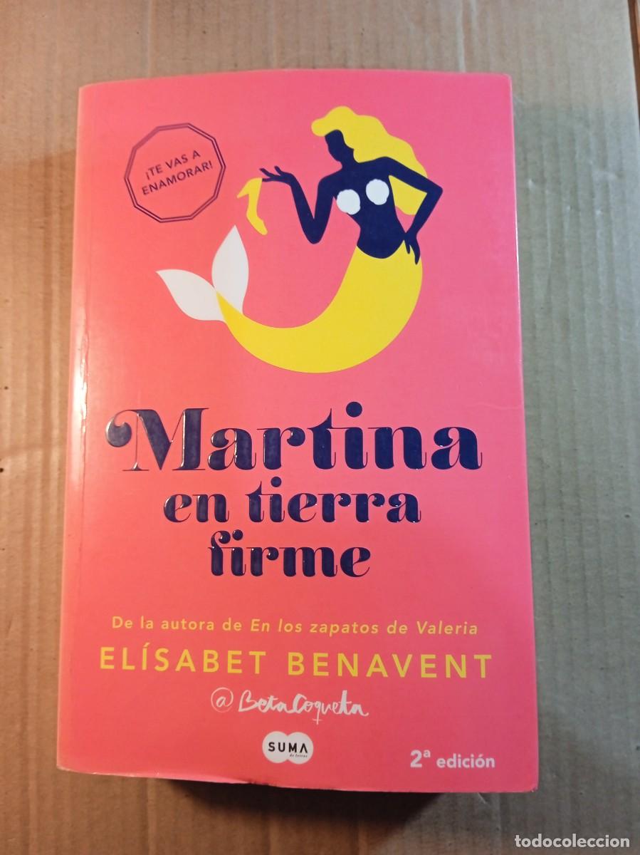 Livres d'occasion: MARTINA EN TIERRA FIRME DE ELISABET BENAVENT TAPA BLANDA