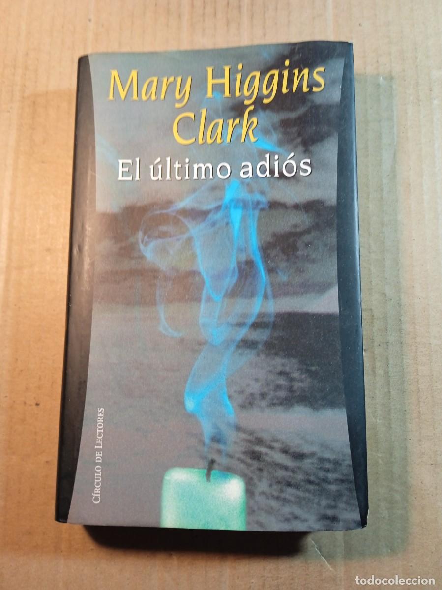 Livres d'occasion: EL ULTIMO ADIOS DE MARY HIGGINS CLARK