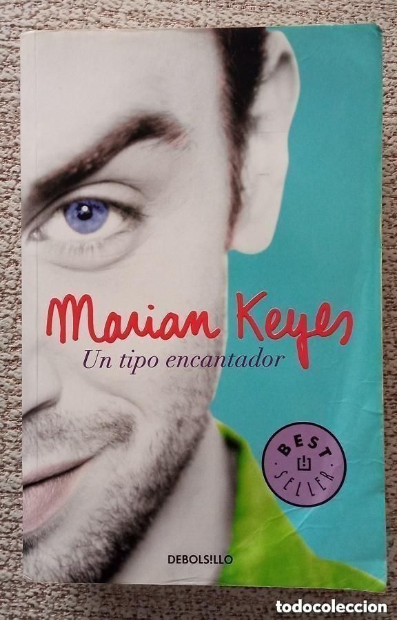 Libros de segunda mano: UN TIPO ENCANTADOR -- MARIAN KEYES - tapa blanda -LEER DETALLES