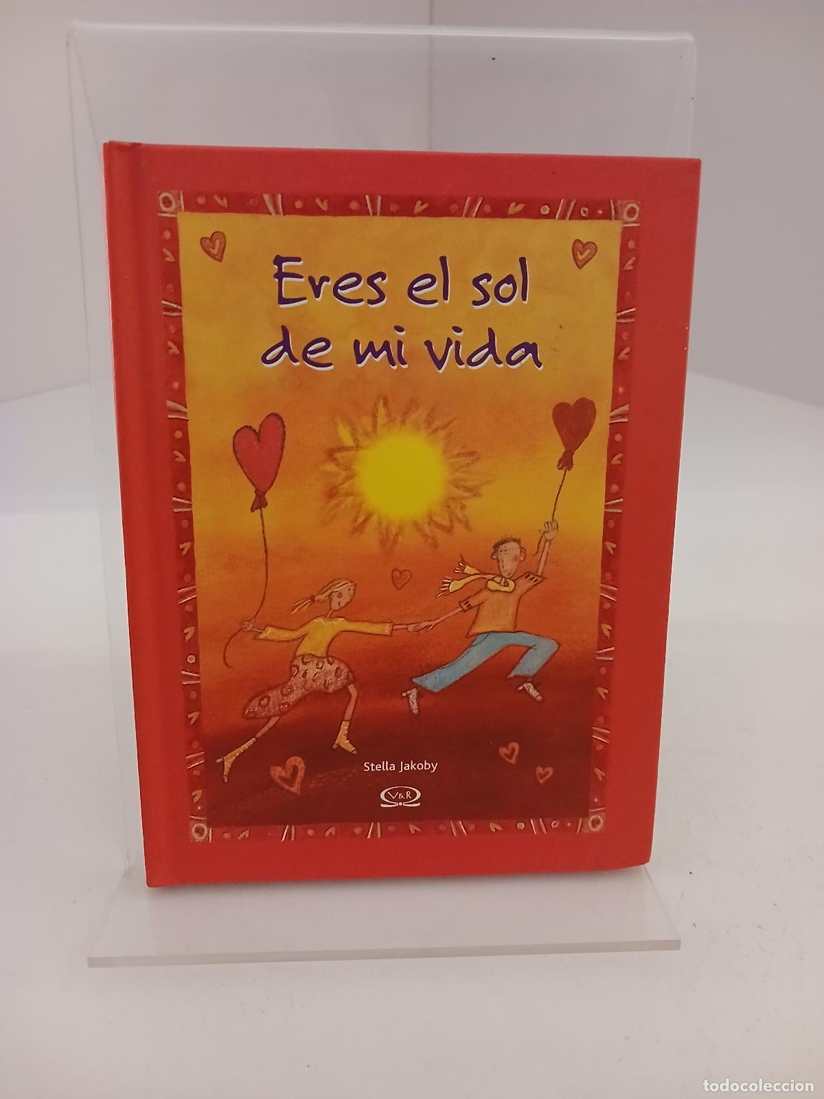 Libri di seconda mano: Eres el sol de mi vida - Stella Jakoby