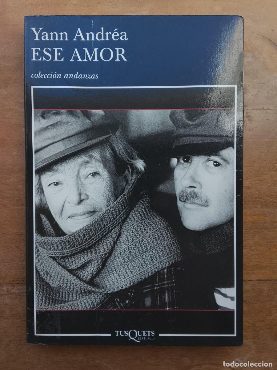 Libros de segunda mano: Ese amor. Yann Andr&eacute;a