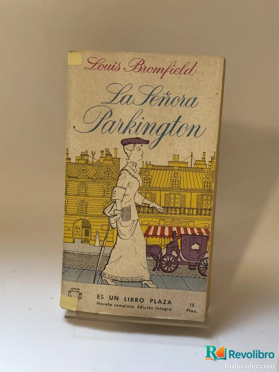 Libri di seconda mano: La Se&ntilde;ora Parkington - Louis Bromfield