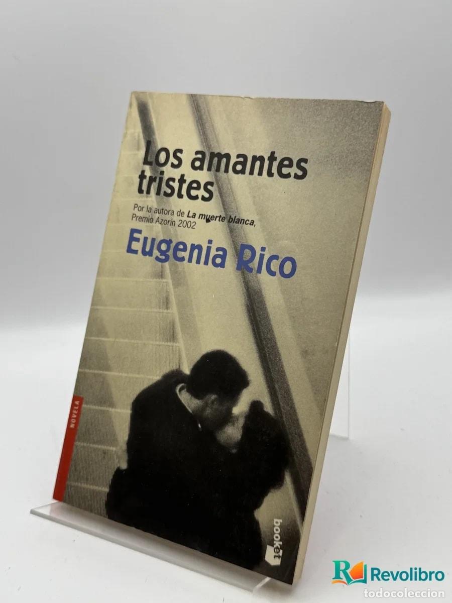 Libri di seconda mano: Los amantes tristes - Eugenia Rico