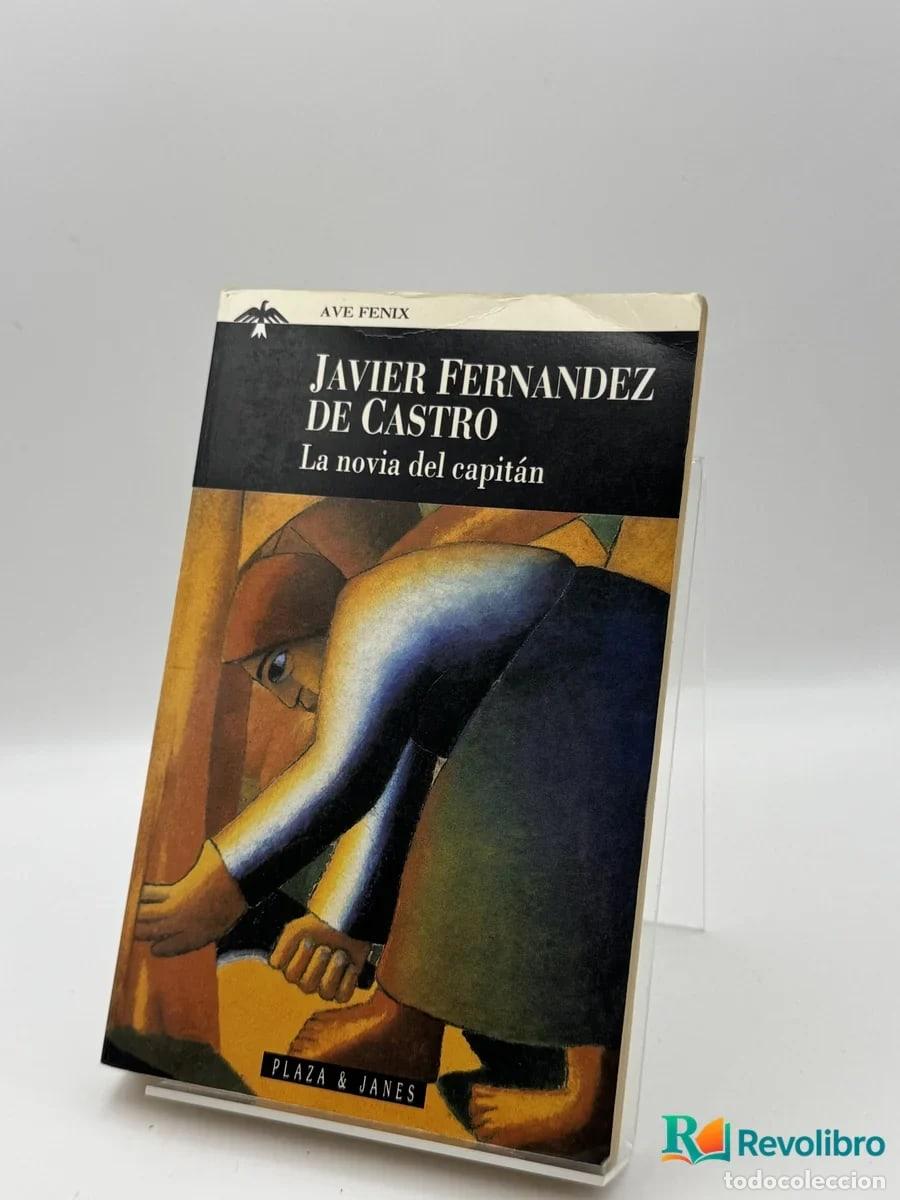 Libri di seconda mano: La novia del capit&aacute;n - Javier Fern&aacute;ndez de Castro