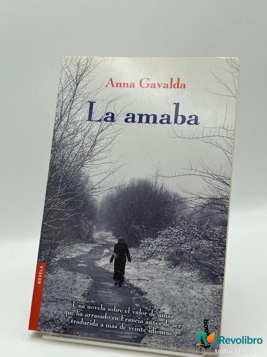Libri di seconda mano: La amaba - Anna Gavalda