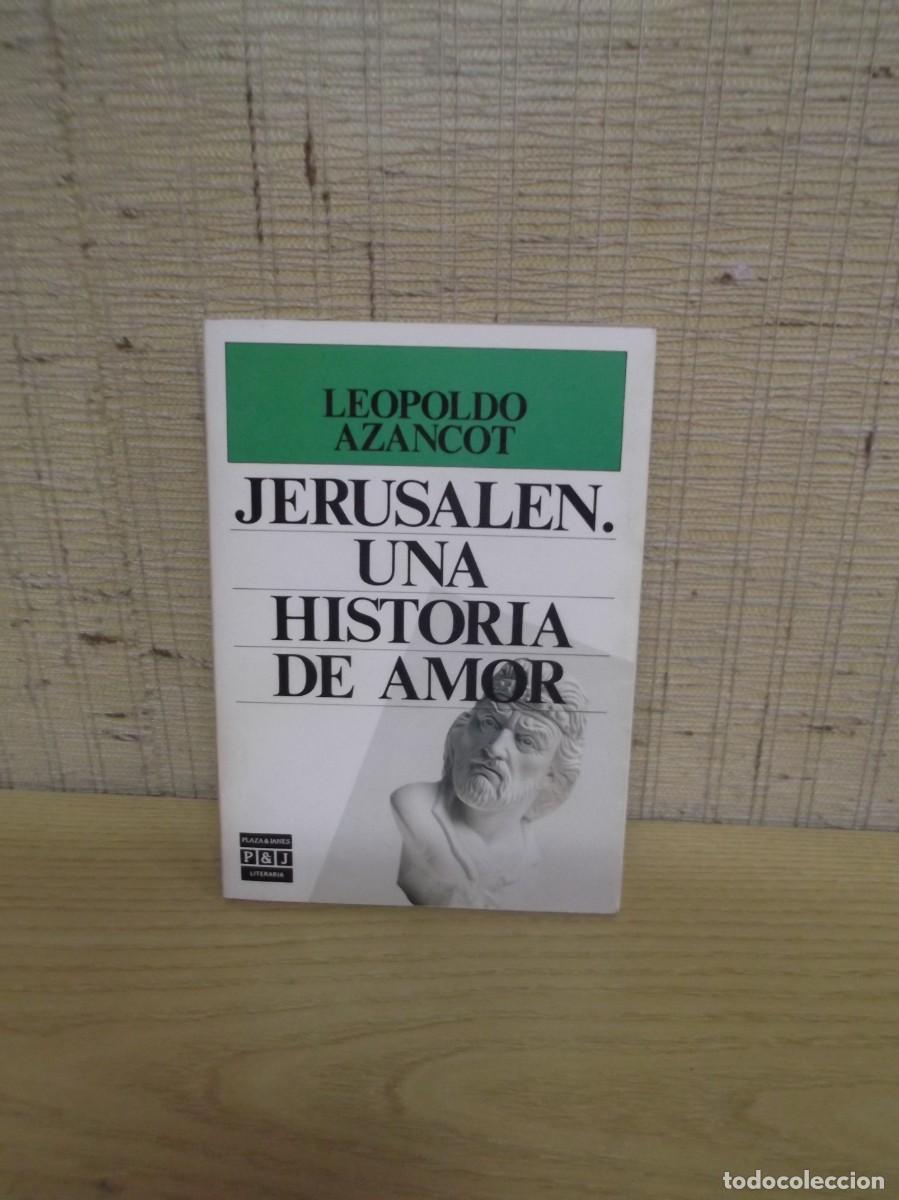 Gebrauchte B&uuml;cher: Jerusalen.Una historia de amor de Leopoldo Azancot.Plaza & Janes Literaria 1986