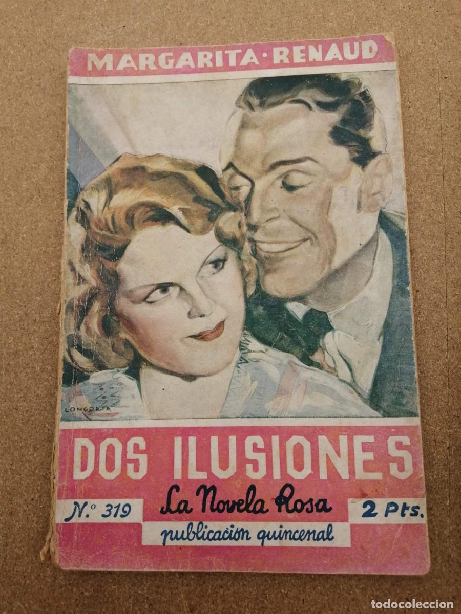 Libros de segunda mano: DOS ILUSIONES (MARGARITA RENAUD) LA NOVELA ROSA