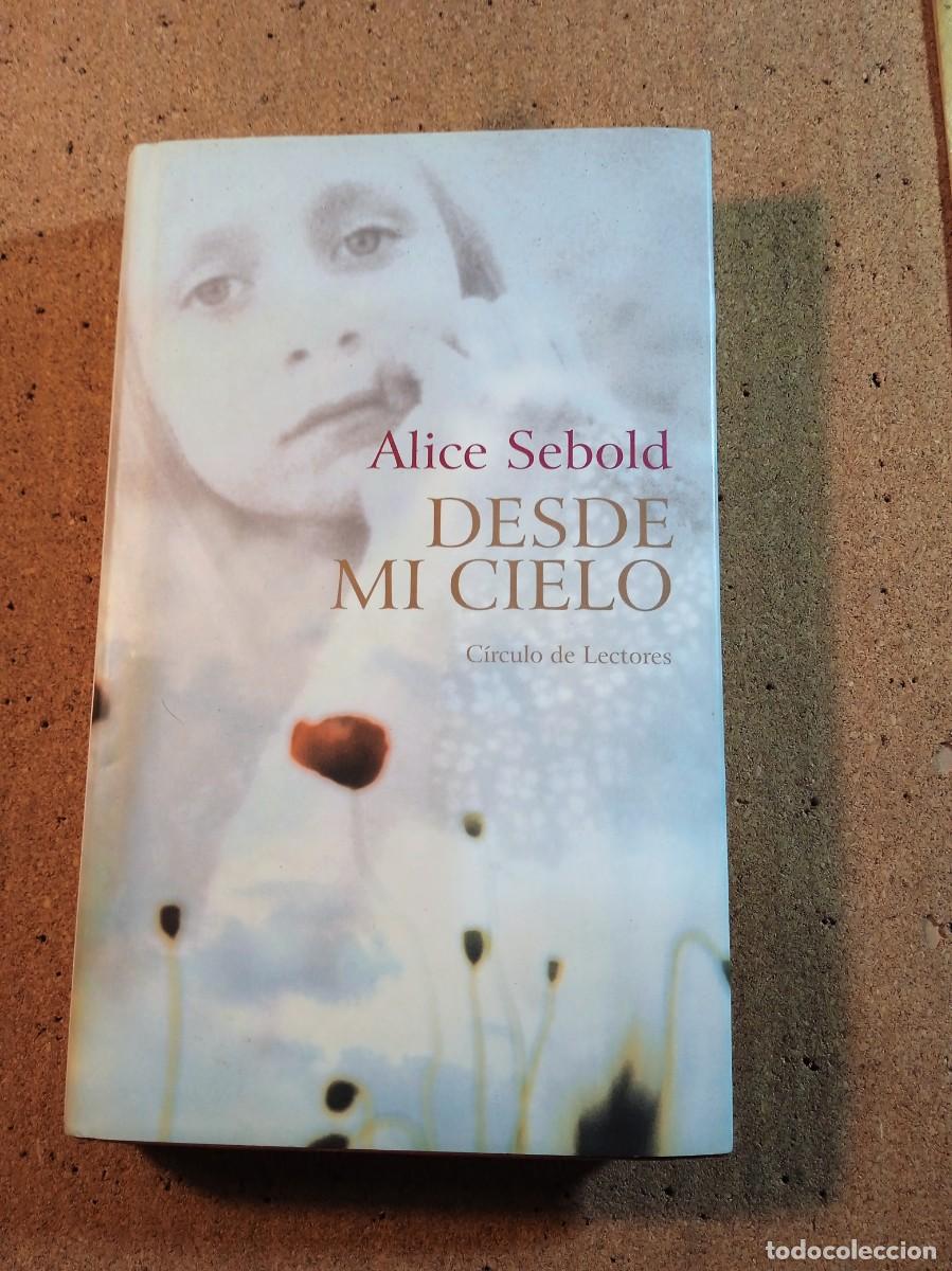 Second hand books: DESDE MI CIELO DE ALICE SEBOLD