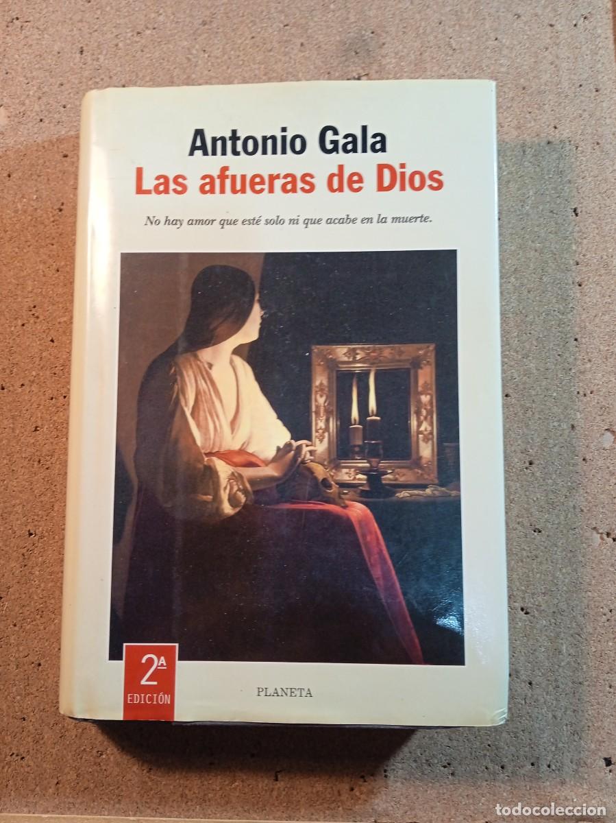 Libros de segunda mano: LAS AFUERAS DE DIOS DE ANTONIO GALA - Foto 1