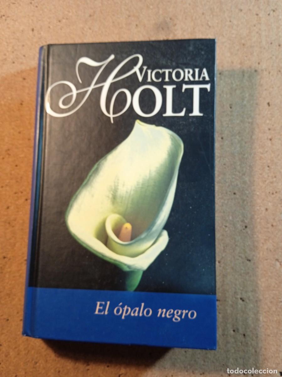 Second hand books: EL OPALO NEGRO DE VICTORIA HOLT