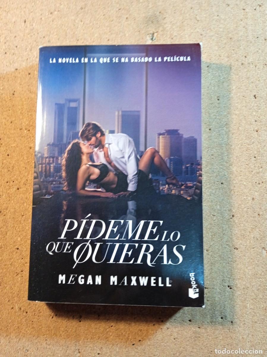 Second hand books: PIDEME LO QUE QUIERAS DE MEGAN MAXWELL