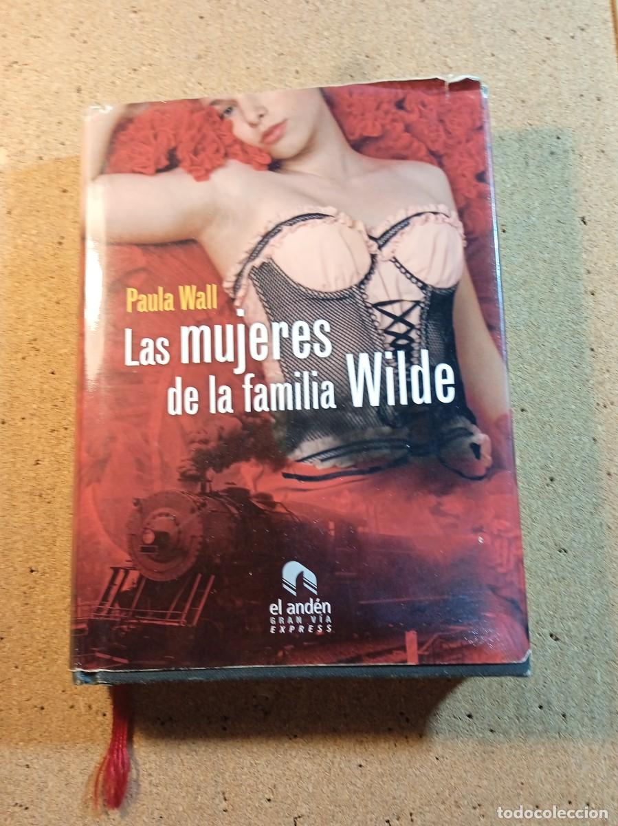 Livros em segunda m&atilde;o: LAS MUJERES DE LA FAMILIA WILDE DE PAULA WALL