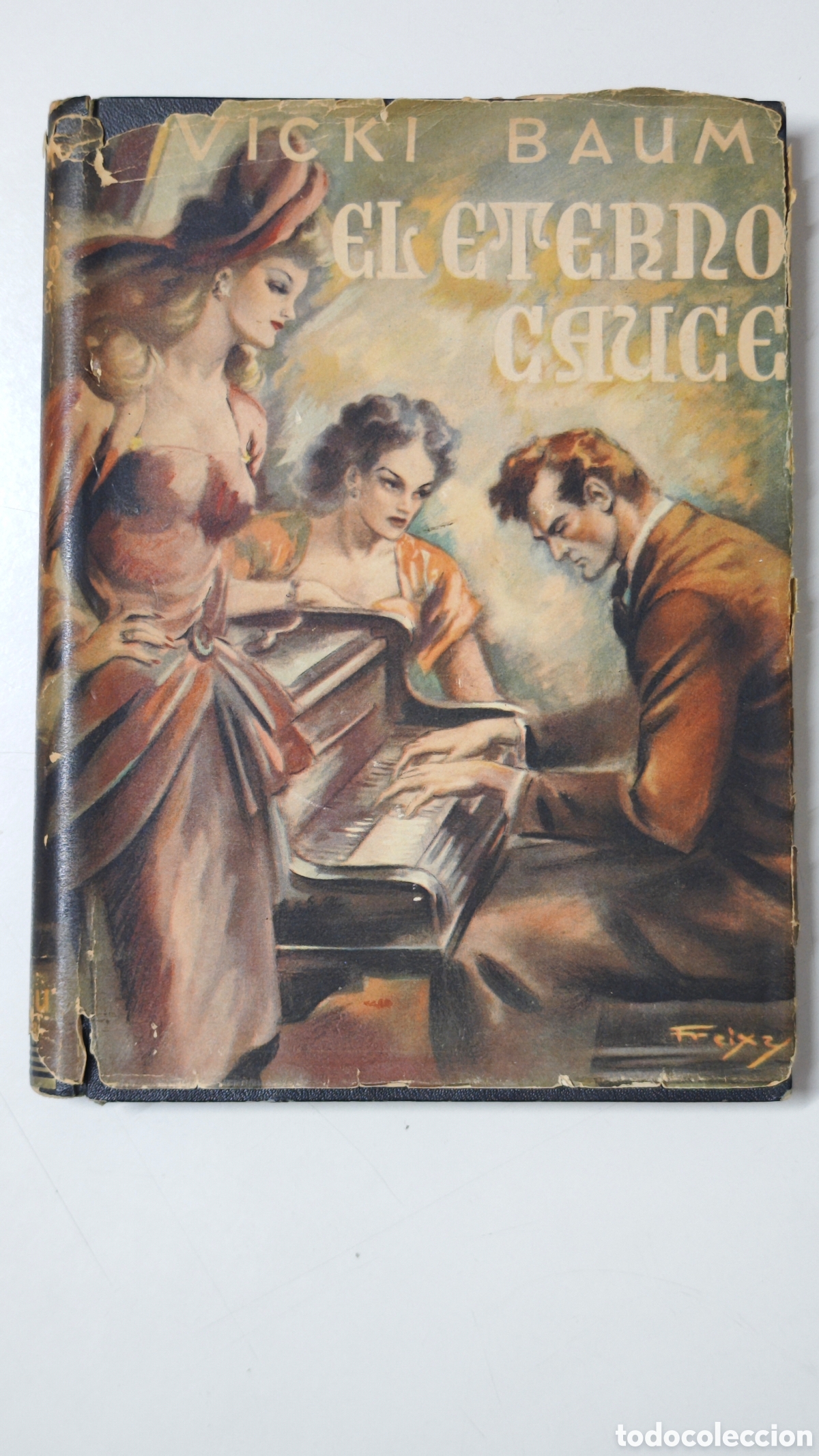 Libri di seconda mano: El Eterno Cauce - Vicki Baum | Ed. Mateu (Colecci&oacute;n La Hoja Perenne) - Trad. Manuel Vallv&eacute;