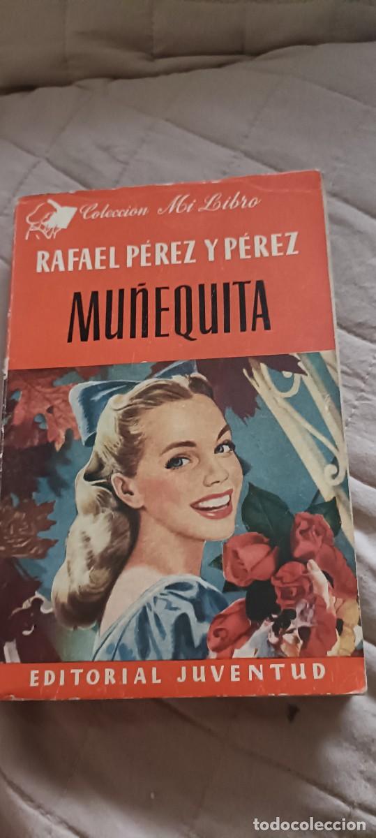 Gebrauchte B&uuml;cher: Mu&ntilde;equita.Rafael P&eacute;rez y P&eacute;rez